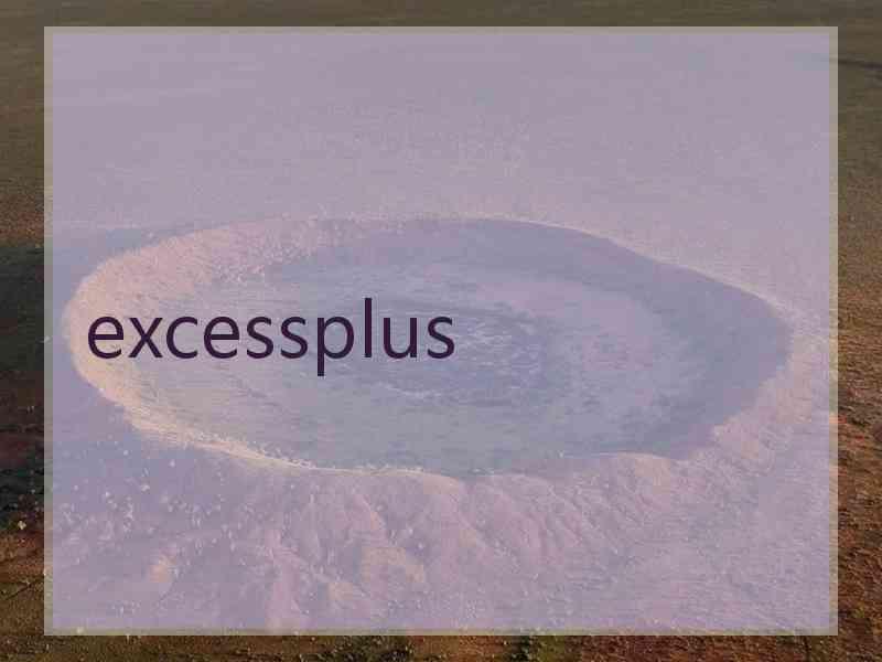 excessplus