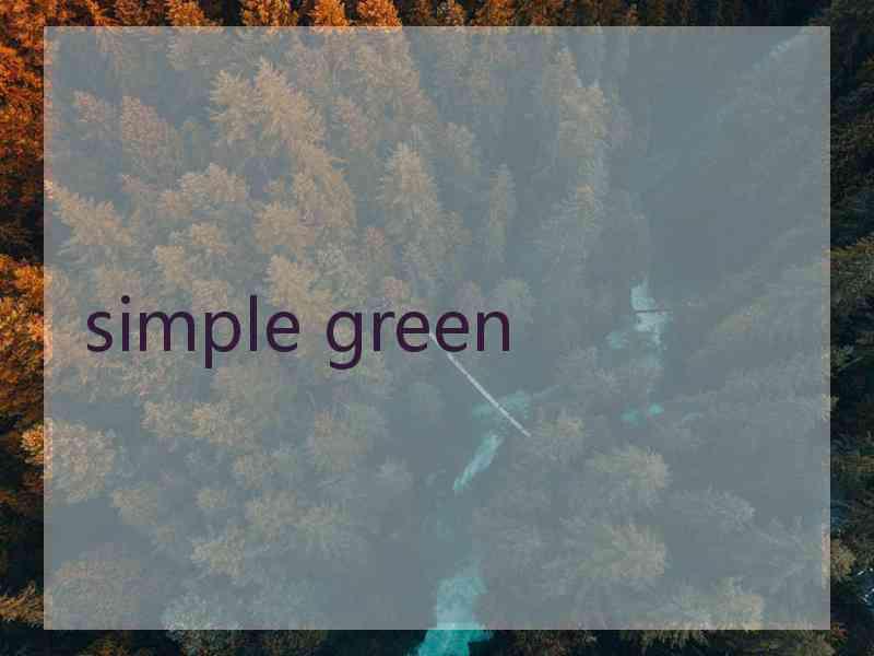 simple green