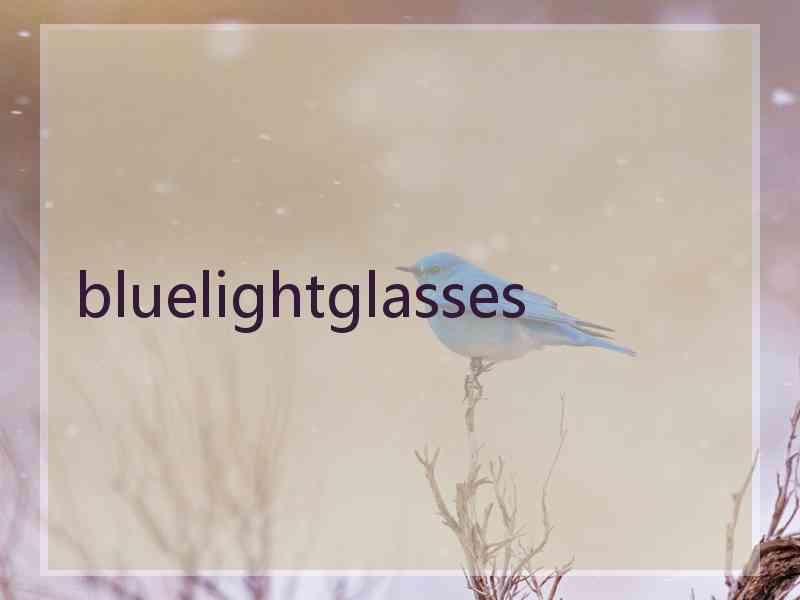 bluelightglasses