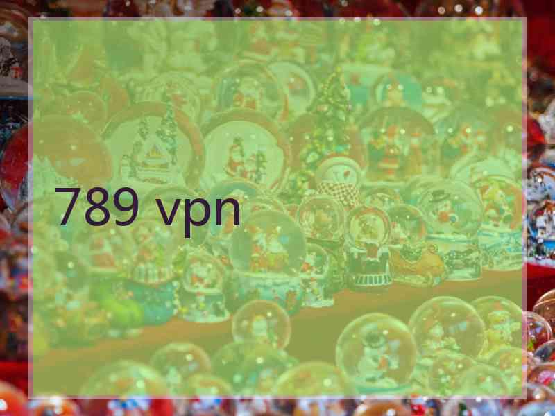 789 vpn