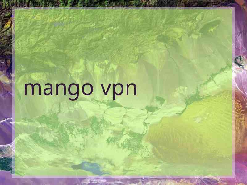 mango vpn