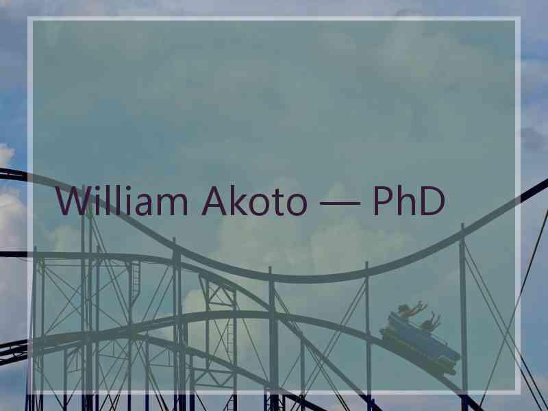 William Akoto — PhD