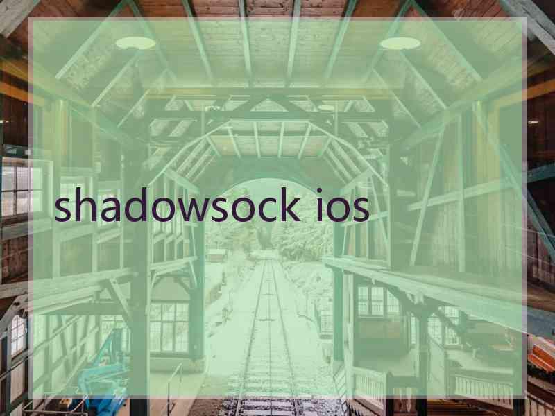 shadowsock ios