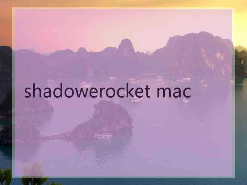 shadowerocket mac