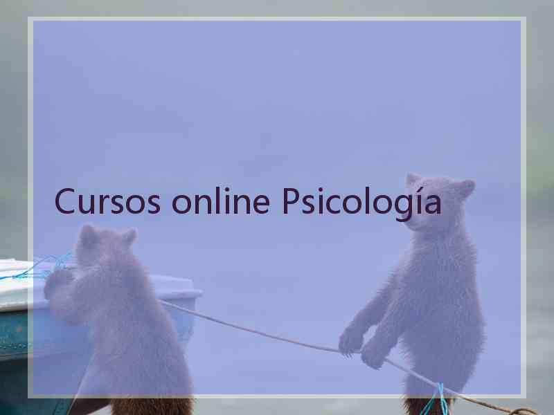Cursos online Psicología